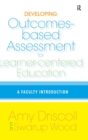 Image for Developing Outcomes-Based Assessment for Learner-Centered Education