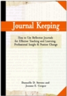 Image for Journal Keeping : How to Use Reflective Writing for Learning, Teaching, Professional Insight and Positive Change