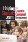 Image for Helping students learn in a learner-centered environment  : a guide to facilitating learning in higher education