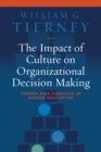 Image for The Impact of Culture on Organizational Decision-Making : Theory and Practice in Higher Education