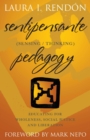 Image for Sentipensante (sensing/thinking) pedagogy  : educating for wholeness, social justice and liberation