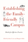 Image for Establishing the Family-Friendly Campus