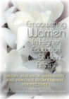 Image for Empowering women in higher education and student affairs  : theory, research, narratives, and practice from feminist perspectives