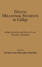 Image for Diverse millennial students in college  : implications for faculty and students