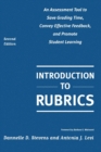 Image for Introduction to rubrics  : an assessment tool to save grading time, convey effective feedback and promote student learning