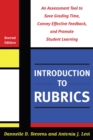 Image for Introduction to rubrics: an assessment tool to save grading time, convey effective feedback, and promote student learning