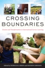 Image for Crossing boundaries  : tension and transformation in international service-learning