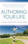 Image for Authoring your life: developing your internal voice to navigate life&#39;s challenges