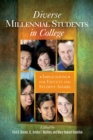Image for Diverse Millennial Students in College: Implications for Faculty and Student Affairs