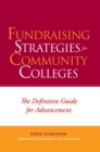 Image for Fundraising Strategies for Community Colleges : The Definitive Guide for Advancement