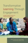 Image for Transformative Learning Through Engagement: Student Affairs Practice as Experiential Pedagogy