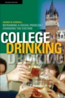 Image for College Drinking: Reframing a Social Problem / Changing the Culture