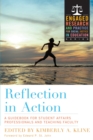 Image for Reflection in Action: A Guidebook for Student Affairs Professionals and Teaching Faculty