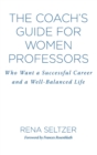 Image for The Coach&#39;s Guide for Women Professors