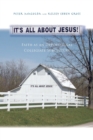 Image for It&#39;s All About Jesus!: Faith as an Oppositional Collegiate Subculture