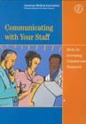 Image for Communicating with Your Staff : Skills for Increasing Cohesion and Teamwork