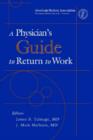 Image for A Physician&#39;s Guide to Return to Work