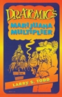 Image for Dr. Atomic&#39;s Marijuana Multiplier