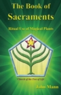 Image for The book of sacraments  : ritual use of magical plants