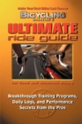 Image for Bicycling Magazine&#39;s ultimate ride guide  : breakthrough training programmes, daily logs and performance secrets from the pros