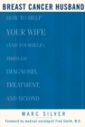 Image for Breast cancer husband  : how to help your wife (and yourself) through diagnosis, treatment, and beyond
