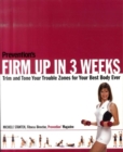 Image for Prevention&#39;s firm up in 3 weeks  : lose your belly and burn fat fast - the Prevention way!