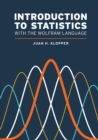 Image for Introduction to Statistics with the Wolfram Language
