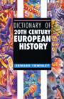 Image for Dictionary of 20th Century European History