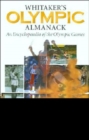 Image for Whitaker&#39;s Olympic Almanack : An Encyclopedia of the Olympic Games