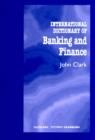 Image for International Dictionary of Banking and Finance