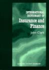 Image for International Dictionary of Insurance and Finance