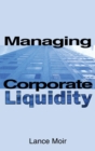 Image for Managing Corporate Liquidity