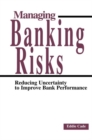 Image for Managing Banking Risks