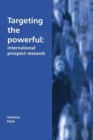 Image for Targeting the Powerful : International Prospect Research