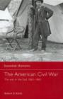 Image for The American Civil War : The War in the East 1863 - May 1865