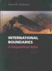 Image for International Boundaries : A Geopolitical Atlas