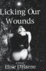 Image for Licking our wounds