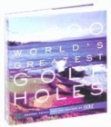 Image for The 500 World&#39;s Greatest Golf Holes