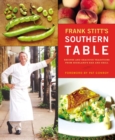 Image for Frank Stitt&#39;s Southern table  : recipes from Highlands bar and grill