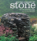 Image for In the company of stone  : the art of the stone wall