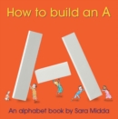 Image for How to Build an a