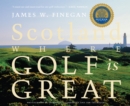 Image for Scotland  : where golf is great