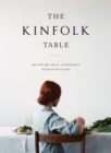 Image for The kinfolk table  : recipes for small gatherings