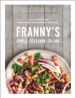 Image for Franny&#39;s: Simple, Seasonal, Italian