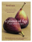 Image for A platter of figs and other recipes