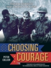 Image for Choosing Courage : Inspiring Stories of What It Means to Be a Hero