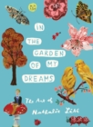 Image for In the garden of my dreams  : the art of Nathalie Lâetâe