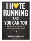 Image for I Hate Running and You Can Too