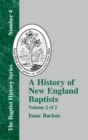 Image for A History of New England With Particular Reference to the Denomination of Christians Called Baptists - Vol. 2
