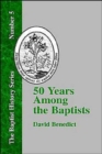 Image for Fifty Years Among the Baptists
